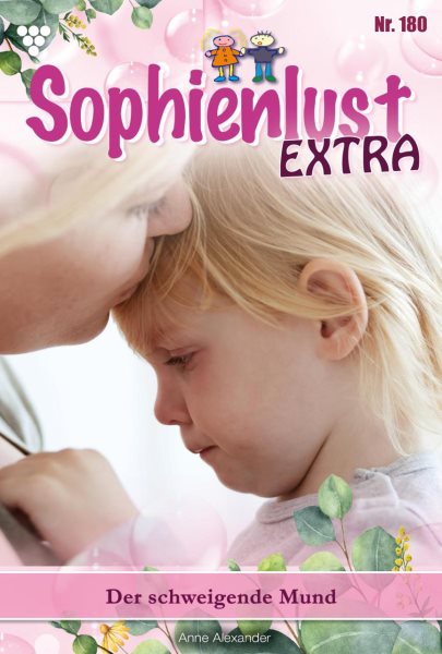 Der schweigende Mund: Sophienlust Extra 180 - Familienroman