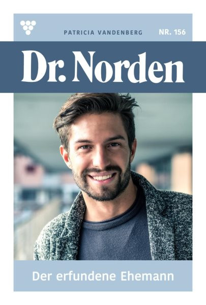 Der erfundene Ehemann: Dr. Norden 156 - Arztroman