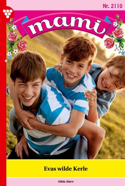 Evas wilde Kerle: Mami 2110 - Familienroman