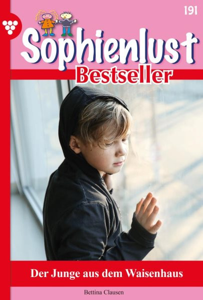 Der Junge aus dem Waisenhaus: Sophienlust Bestseller 191 - Familienroman