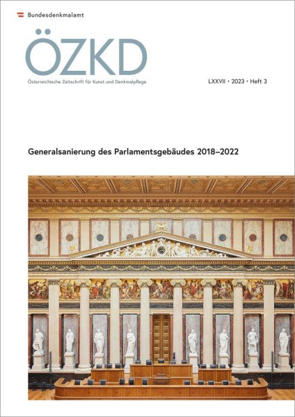 Osterreichische Zeitschrift Fur Kunst Und Denkmalpflege LXXVII, Heft 3: Generalsanierung Des Parlamentsgebaudes 2018-2022