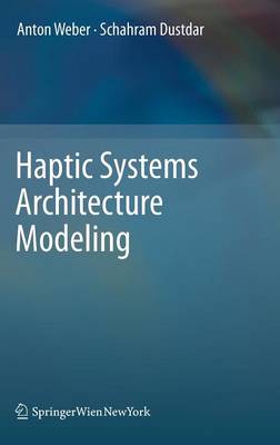 Haptic Systems Architecture Modeling 2011