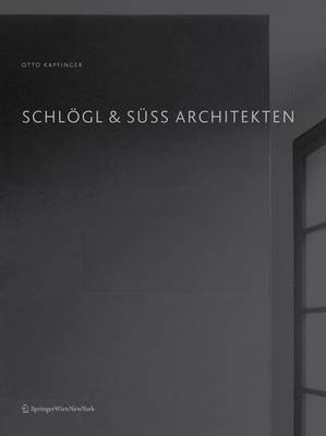 Schlogl & Suss Architekten 2011 ed.