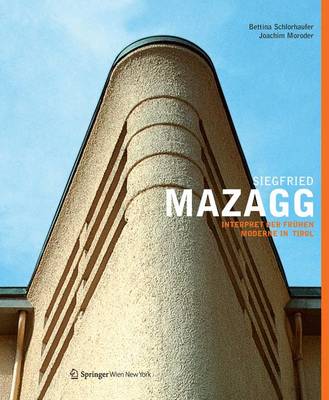 Siegfried Mazagg Interpret Der Fruhen Moderne in Tirol 2013 ed.