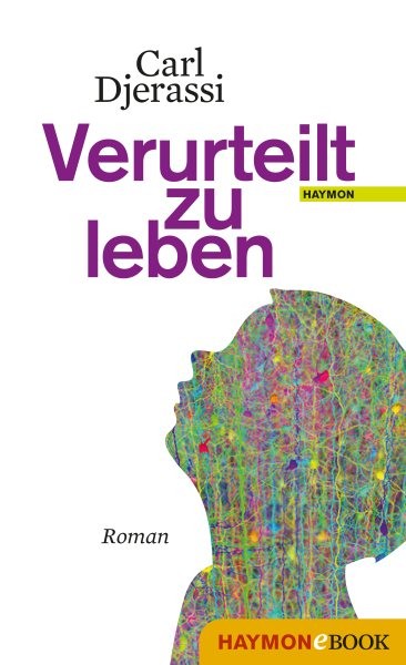 Verurteilt zu leben: Roman