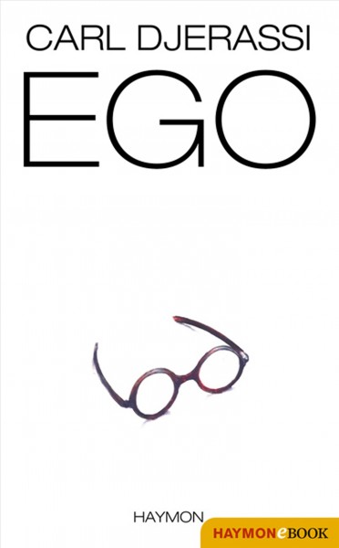 EGO: Roman und Theaterstuck