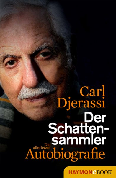 Der Schattensammler: Die allerletzte Autobiografie