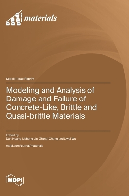 Modeling and Analysis of Damage and Failure of Concrete-Like, Brittle and  Quasi-brittle Materials