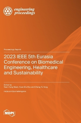 2023 IEEE 5th Eurasia Conference on Biomedical Engineering, Healthcare and  Sustainability