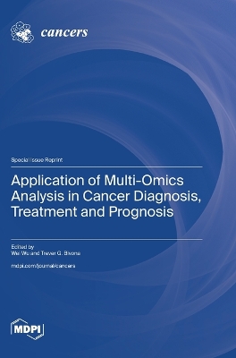 Application of Multi-Omics Analysis in Cancer Diagnosis, Treatment and  Prognosis