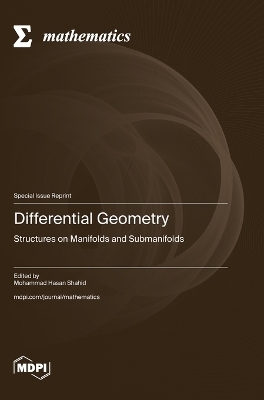 Differential Geometry: Structures on Manifolds and Submanifolds