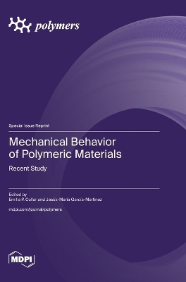 Mechanical Behavior of Polymeric Materials: Recent Study