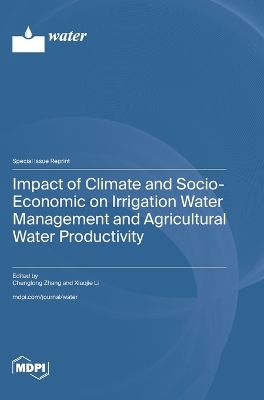 Impact of Climate and Socio-Economic on Irrigation Water Management and  Agricultural Water Productivity