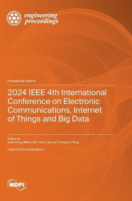 2024 IEEE 4th International Conference on Electronic Communications,  Internet of Things and Big Data