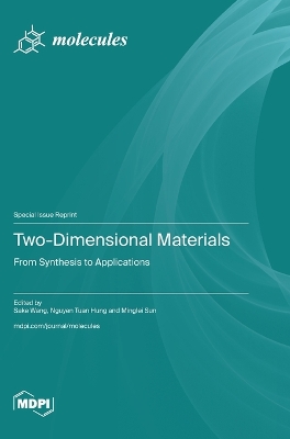 Two-Dimensional Materials: From Synthesis to Applications