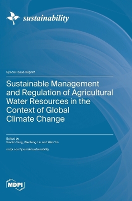 Sustainable Management and Regulation of Agricultural Water Resources in the  Context of Global Climate Change