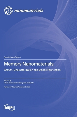 Memory Nanomaterials: Growth, Characterization and Device Fabrication