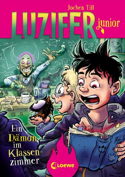 Luzifer junior (Band 9) - Ein DÃ¤mon im Klassenzimmer: Lustiges Kinderbuch ab 10 Jahre