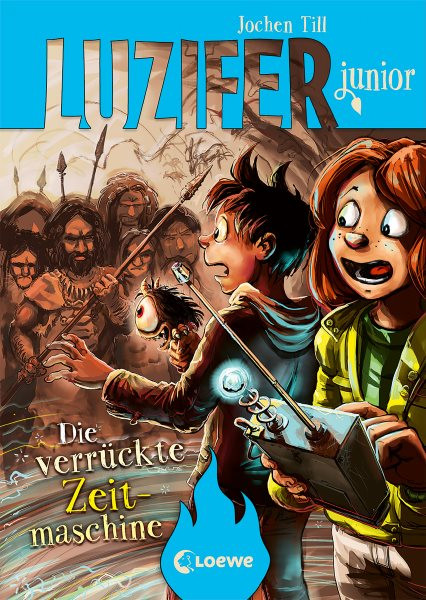 Luzifer junior (Band 10) - Die verrÃ¼ckte Zeitmaschine: Lustige Kinderbuchreihe ab 10 Jahre