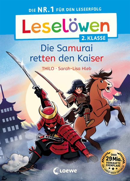 LeselÃ¶wen 2. Klasse - Die Samurai retten den Kaiser: Die Nr. 1 fur den Leseerfolg - Mit Leselernschrift ABeZeh - Erstlesebuch fur Kinder ab 7 Jahren