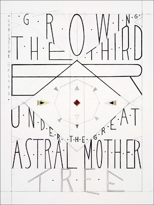 Christine Ödlund: Growing the Third Ear Under the Great Astral Mother Tree