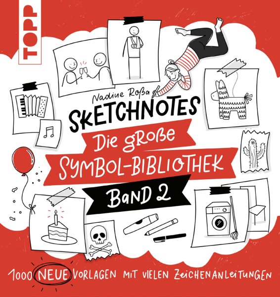 Sketchnotes. Die groÃŸe Symbol-Bibliothek. Band 2. Von der SPIEGEL-Bestseller-Autorin: 1.000 neue Vorlagen mit vielen Zeichenanleitungen