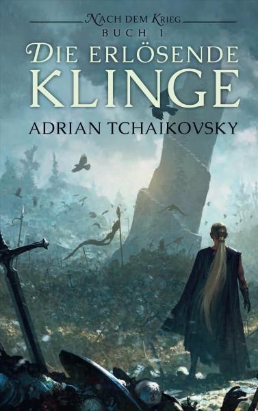 Die erlÃ¶sende Klinge: Nach dem Krieg Buch 1