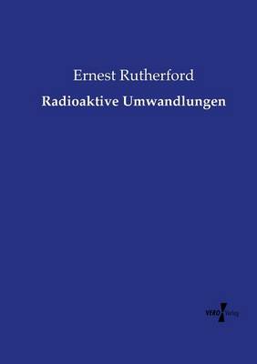 Radioaktive Umwandlungen
