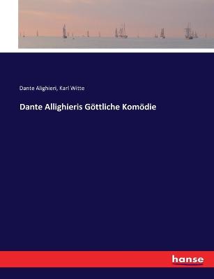 Dante Allighieris Göttliche Komödie