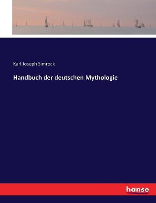 Handbuch der deutschen Mythologie