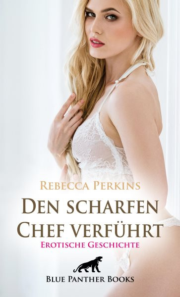 Den scharfen Chef verfÃ¼hrt | Erotische Geschichte: Auszubildende mit knackigem Hintern ...
