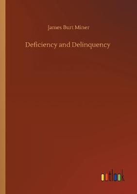 Deficiency and Delinquency