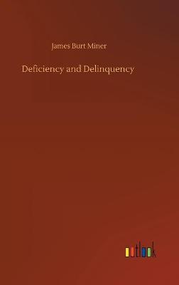Deficiency and Delinquency