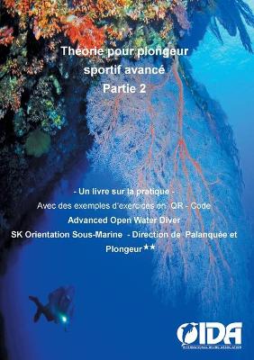 Théorie pour plongeur sportif avancé Partie 2: Un livre sur la pratique