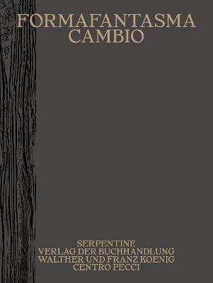 Formafantasma: Cambio Enhanced edition