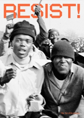 RESIST!: The art of resistance