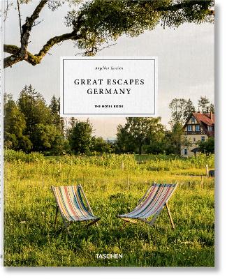 Great Escapes Germany. The Hotel Book Multilingual edition