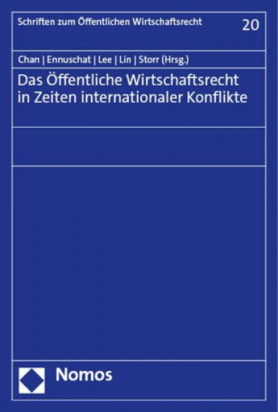 Das Offentliche Wirtschaftsrecht in Zeiten internationaler Konflikte