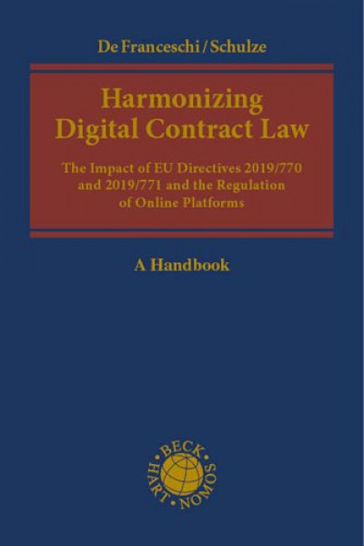Harmonizing Digital Contract Law: The Impact of EU Directives 2019/770 and 2019/771 and the Regulation of Online Platforms