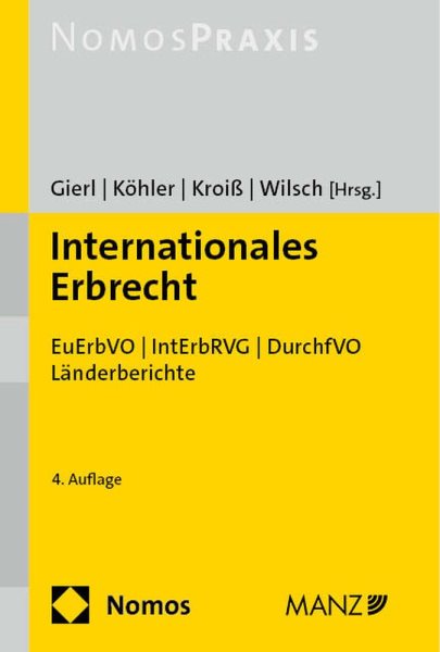 Internationales Erbrecht: Euerbvo / Interbrvg / Durchfvo 4th ed.
