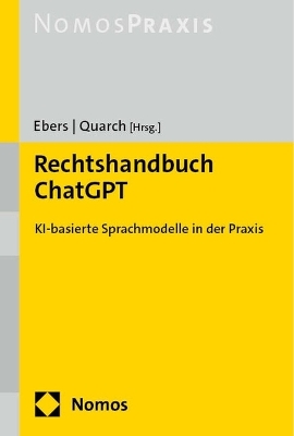Rechtshandbuch ChatGPT: KI-basierte Modelle in der Praxis