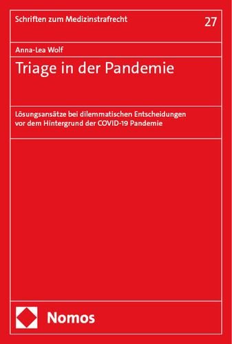 Triage in der Pandemie: Losungsansatze bei dilemmatischen Entscheidungen vor dem Hintergrund der COVID-19 Pandemie