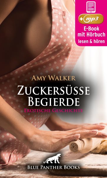 WinterLust: ZuckersÃ¼ÃŸe Begierde | Erotik Audio Story | Erotisches HÃ¶rbuch: Sie muss beweisen, dass sie alles aus dem Effeff beherrscht - auch unter Druck ...