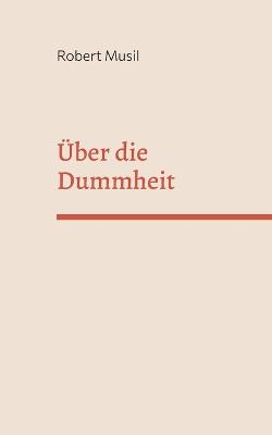 Über die Dummheit