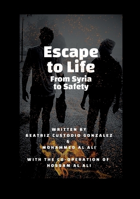Escape to Life: From Syria to Safety
