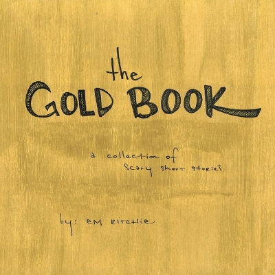 Gold Book: A collection of scary short stories