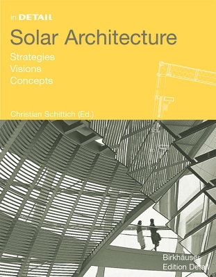 Solar Architecture: Strategies, Visions, Concepts New edition