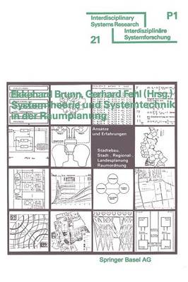 Systemtheorie und Systemtechnik in der Raumplanung: Ansatze und Erfahrungen