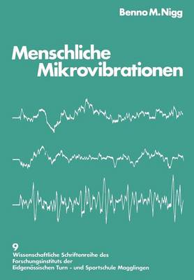 Menschliche Mikrovibrationen: Darstellung einer neuen Messmethode Standardisierung und Anwendung in Normal- und Belastungssituationen