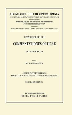 Commentationes opticae 4th part 1969 ed.